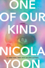 One of Our Kind: A novel By Nicola Yoon Cover Image