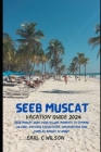 Seeb Muscat Vacation Guide 2024: 