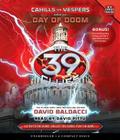 Day of Doom (The 39 Clues: Cahills vs. Vespers, Book 6) By David Baldacci, David Pittu (Read by) Cover Image