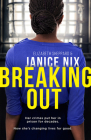 Breaking Out By Janice Nix Cover Image