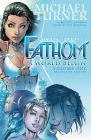 Fathom Volume 1: A World Below: The Starter Edition By Michael Turner, Bill O'Neil, Frank Mastromauro (Editor) Cover Image