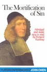 Mortification of Sin (Puritan Paperbacks) By John Owen Cover Image