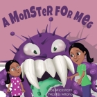 A Monster for Meg By Lois Wickstrom, Nicolás Milano (Artist) Cover Image