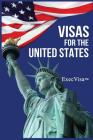 Visas for the United States: ExecVisa GreenCard USA By Execvisa Cover Image