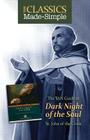 The TAN Guide to Dark Night of the Soul (Classics Made Simple) By John Of Cross Cover Image