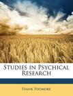 Studies in Psychical Research By Frank Podmore Cover Image
