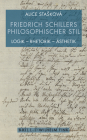 Friedrich Schillers Philosophischer Stil: Logik - Rhetorik - Ästhetik By Alice Stasková Cover Image