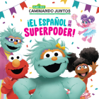 ¡El español es mi superpoder! (Sesame Street) (Spanish is My Superpower! Spanish  Edition) (Pictureback(R)) Cover Image