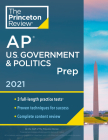 Princeton Review AP U.S. Government & Politics Prep, 2021: 3 Practice Tests + Complete Content Review + Strategies & Techniques (College Test Preparation) Cover Image