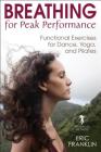 Breathing for Peak Performance: Functional Exercises for Dance, Yoga, and Pilates Cover Image