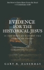 Evidence for the Historical Jesus: Is the Jesus of History the Christ of Faith By Gary R. Habermas Cover Image