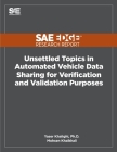 Unsettled Topics in Automated Vehicle Data Sharing for Verification and Validation Purposes Cover Image