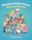 Christian Mother Goose Nursery Rhymes Cover Image