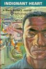 Indignant Heart By Charles Denby Cover Image