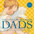 The Little Big Book for Dads, Revised Edition By Lena Tabori (Editor), H. Clark Wakabayashi (Editor) Cover Image