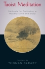 Taoist Meditation: Methods for Cultivating a Healthy Mind and Body Cover Image