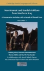 Neo-Aramaic and Kurdish Folklore from Northern Iraq: A Comparative Anthology with a Sample of Glossed Texts, Volume 1 By Geoffrey Khan (Editor), Masoud Mohammadirad (Editor), Dorota Molin (Editor) Cover Image