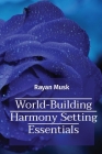 World-Building Harmony Setting Essentials Cover Image