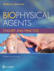 Biophysical Agents: Theory and Practice By Barbara J. Behrens Cover Image