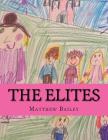 The Elites By Hughes Children (Illustrator), Matthew Bailey Cover Image