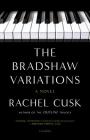The Bradshaw Variations: A Novel By Rachel Cusk Cover Image
