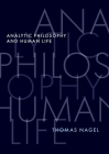 Analytic Philosophy and Human Life By Thomas Nagel Cover Image