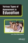 Various Types of Assessment in Education By Oscar Alberto Ramirez (Editor) Cover Image