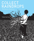 Collect Raindrops (Reissue): The Seasons Gathered By Nikki McClure Cover Image