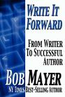 Write It Forward By Jen Talty (Illustrator), Bob Mayer Cover Image