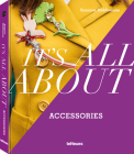 It's All about Accessories By Suzanne Middlemass Cover Image