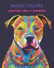 magic colors: colorindo cães em mandalas Cover Image