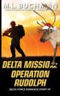 Delta Mission: Operation Rudolph By M. L. Buchman Cover Image