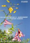 A 21st Century Garden By Georg Grabherr, Traudl Grabherr, Lois Lammerhuber Cover Image