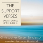 The Support Verses: Earliest Sayings of the Buddha Cover Image