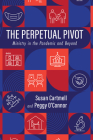 The Perpetual Pivot Cover Image