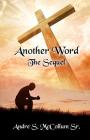 Another Word: The Sequel By Andre S. McCollum Sr Cover Image