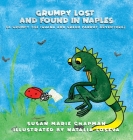 Grumpy Lost and Found in Naples By Susan Marie Chapman, Natalia Loseva (Illustrator) Cover Image