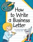 How to Write a Business Letter (Explorer Junior Library: How to Write) Cover Image