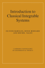 Introduction to Classical Integrable Systems (Cambridge Monographs on Mathematical Physics) By Olivier Babelon, Denis Bernard, Michel Talon Cover Image