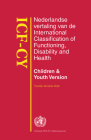 Icf-Cy: Nederlandse Vertaling Van de International Classification of Functioning, Disability and Health, Children & Youth Vers By H. Napel, M. Kleijn-de Vrankrijker Cover Image