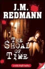The Shoal of Time By J. M. Redmann Cover Image
