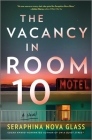 The Vacancy in Room 10: A Psychological Crime Thriller Cover Image