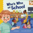 Who's Who at School (School Rules) By Mark Weakland, Nina de Polonia -. Nill (Illustrator) Cover Image
