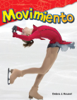 Movimiento (Science: Informational Text) By Debra J. Housel Cover Image