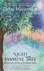 Night Jasmine Tree: Bittersweet Stories of an Indian Youth By Debu Majumdar Cover Image