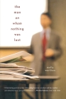 The Man On Whom Nothing Was Lost: The Grand Strategy of Charles Hill By Molly Worthen Cover Image