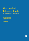 The Swedish Takeover Code: An Annotated Commentary By Rolf Skog, Erik Sjöman, Göran Nyström Cover Image