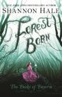 Forest Born (Books of Bayern) By Shannon Hale Cover Image