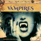 Discover Vampires By Virginia Loh-Hagan Cover Image