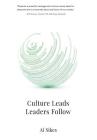 Culture Leads, Leaders Follow Cover Image